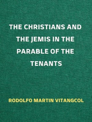 cover image of The Christians and the Jemis in the Parable of the Tenants